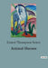 Animal Heroes by Ernest Thompson Seton