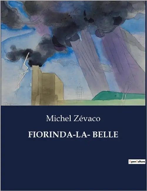 Fiorinda-La- Belle by Zévaco, Michel