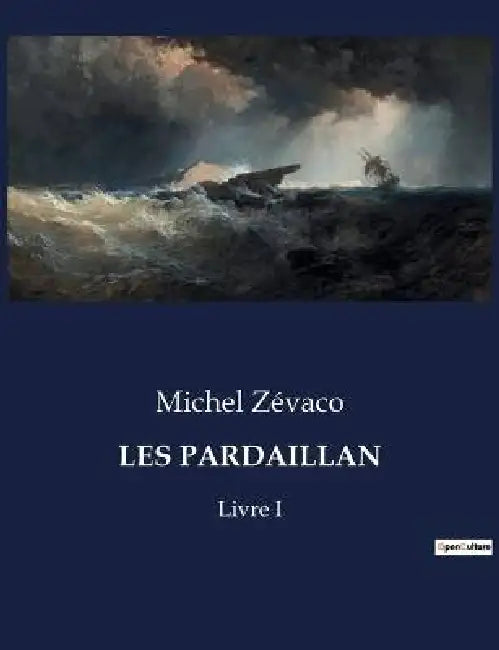 Les Pardaillan: Livre I by Michel Zévaco