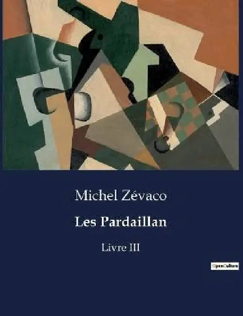 Les Pardaillan: Livre III by Michel Zévaco