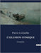 L'Illusion Comique: Une exploration théâtrale du classicisme par Pierre Corneille by Corneille, Pierre