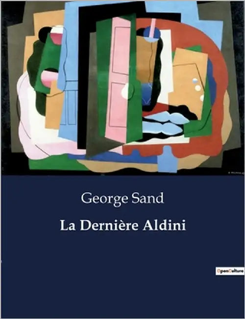 La Dernière Aldini: Un voyage musical et émotionnel à travers les lagunes de Venise by Sand, George