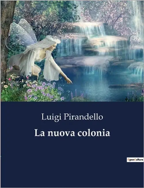 La nuova colonia by Pirandello, Luigi
