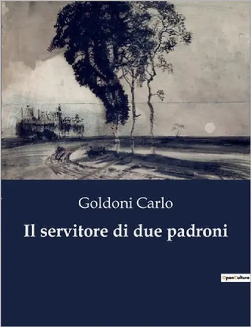 Il servitore di due padroni by Carlo, Goldoni
