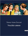 Vecchie catene: Intrighi e passioni nella Milano del XIX secolo by Anna Zuccari, Neera