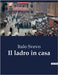 Il ladro in casa: Scene della vita borghese by Svevo, Italo