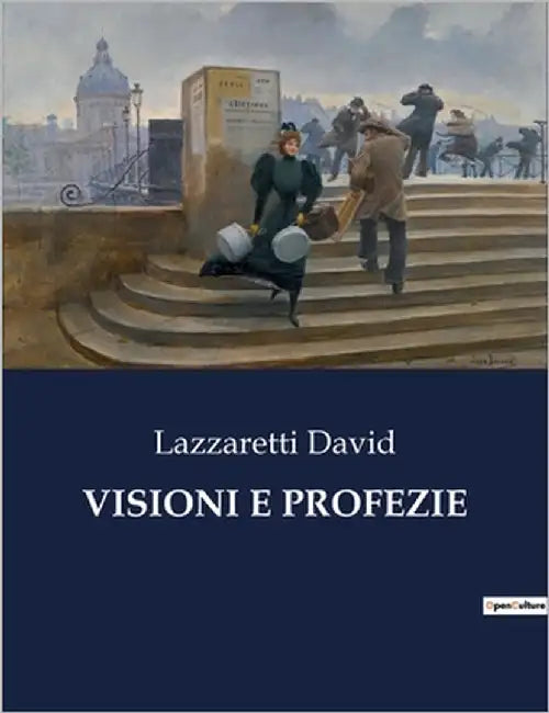 Visioni E Profezie by David, Lazzaretti