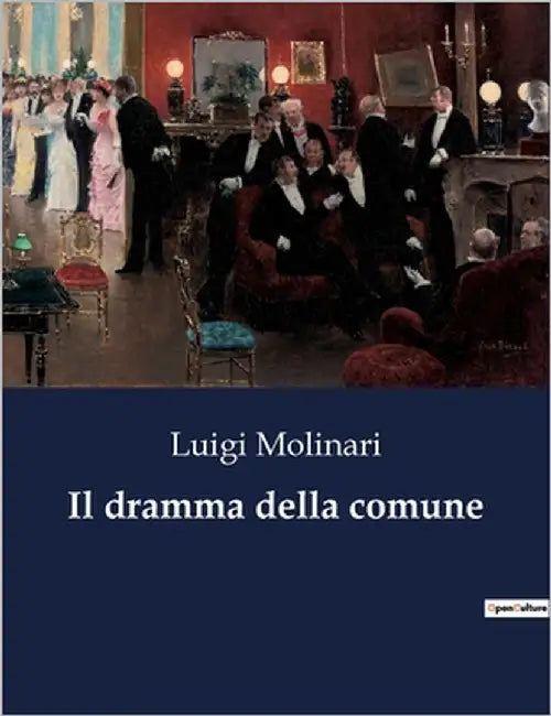 Il dramma della comune by Molinari, Luigi