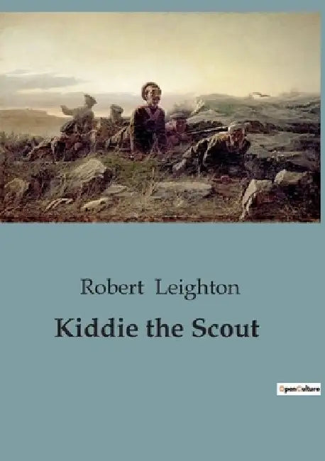 Kiddie the Scout by Robert Leighton