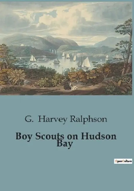 Boy Scouts on Hudson Bay by G. Harvey Ralphson