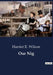 Our Nig by Harriet E. Wilson