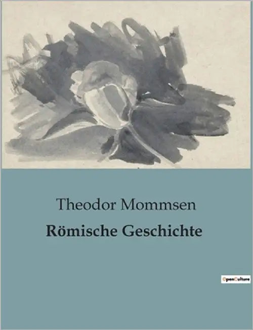 Römische Geschichte by Mommsen, Theodor