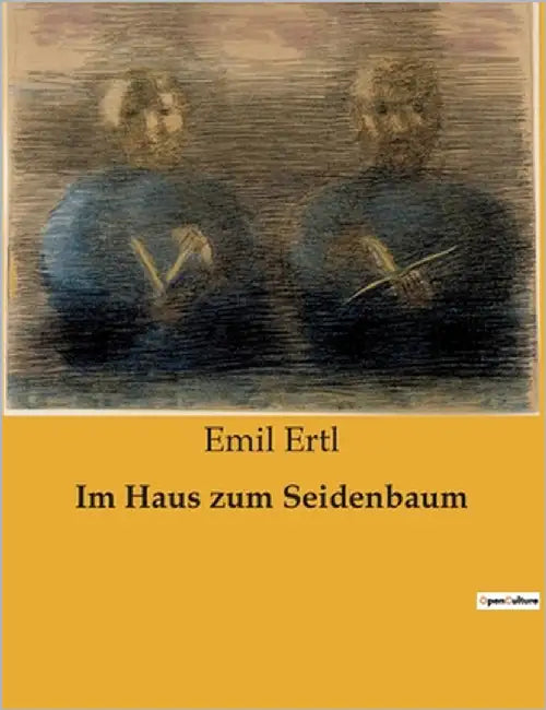 Im Haus zum Seidenbaum by Ertl, Emil