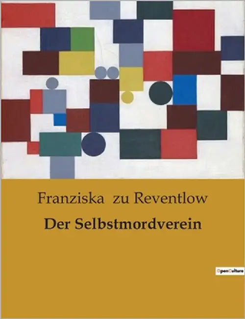 Der Selbstmordverein by Zu Reventlow, Franziska