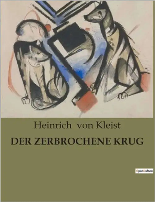 Der Zerbrochene Krug by Von Kleist, Heinrich