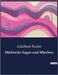 Märkische Sagen und Märchen by Kuhn, Adalbert
