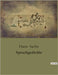 Spruchgedichte: Die Stimme eines Meistersingers im Wandel der Zeit by Sachs, Hans