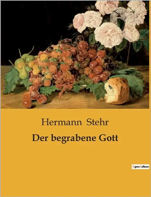Der begrabene Gott by Stehr, Hermann