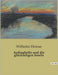 Ardinghello und die glückseligen Inseln: Die Suche nach dem verlorenen Paradies by Heinse, Wilhelm
