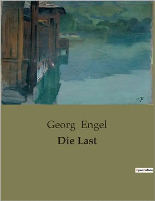 Die Last by Engel, Georg