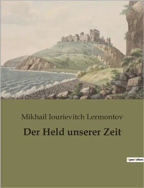 Der Held unserer Zeit by Lermontov, Mikhail Iourievitch