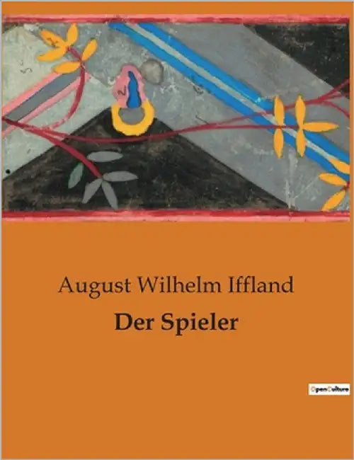 Der Spieler by Iffland, August Wilhelm