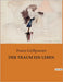 Der Traum Ein Leben by Grillparzer, Franz