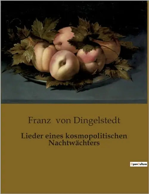Lieder eines kosmopolitischen Nachtwächters by Von Dingelstedt, Franz