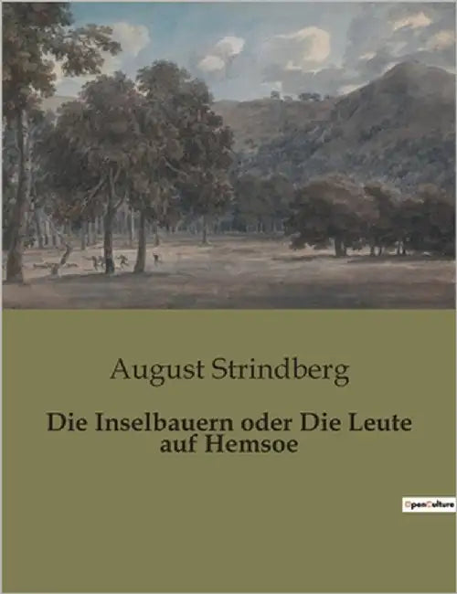 Die Inselbauern oder Die Leute auf Hemsoe by Strindberg, August