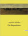 Die Deportirten: Eine Reise ins Ungewisse: Die Abenteuer des Es. Lambton by Schefer, Leopold