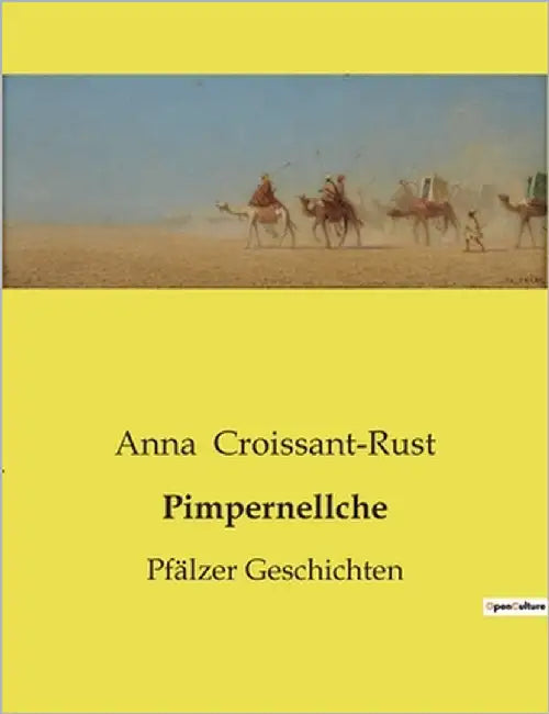 Pimpernellche: Pfälzer Geschichten by Croissant-Rust, Anna