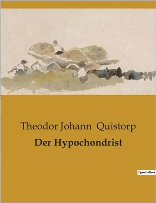 Der Hypochondrist by Quistorp, Theodor Johann