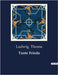 Tante Frieda: Die unkonventionelle Tante und der Wirbelwind der Veränderung by Thoma, Ludwig