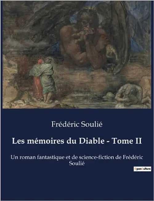 Les mémoires du Diable - Tome II: Un pacte dangereux dans une France en transition by Soulié, Frédéric