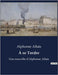 À se Tordre: Histoires humoristiques et satiriques de la vie quotidienne by Allais, Alphonse