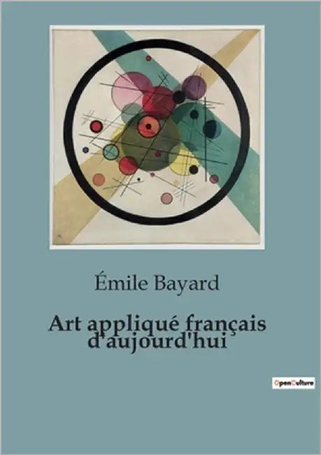 Art appliqué français d'aujourd'hui by Bayard, Émile