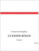 La Bande Rouge: Les secrets d'un Paris envoûtant et dangereux. by Du Boisgobey, Fortuné