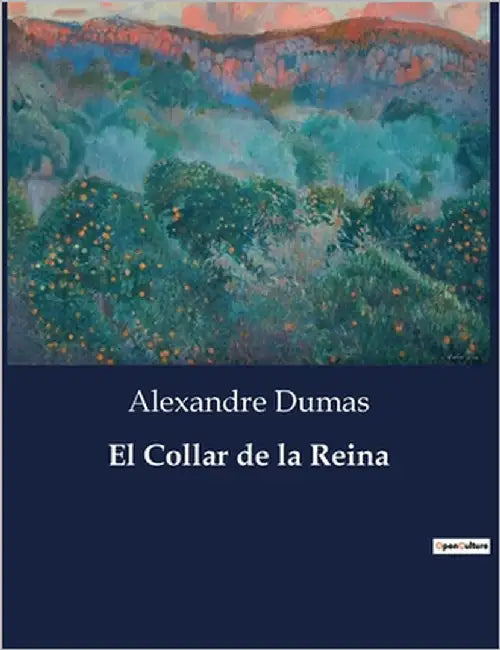 El Collar de la Reina by Dumas, Alexandre