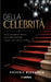 Della Celebrità: Dalla celebrità antica All'icona digitale. I nuovi volti della gloria. by Frédéric Monneyron