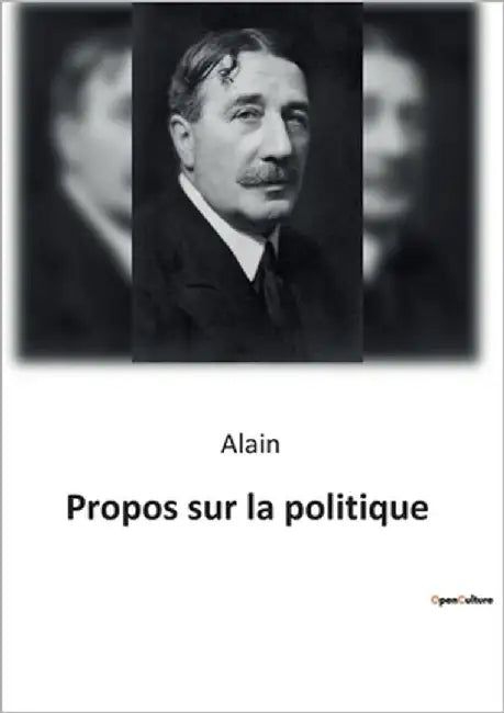 Propos sur la politique by Alain