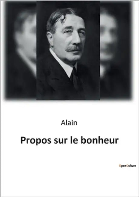 Propos sur le bonheur by Alain