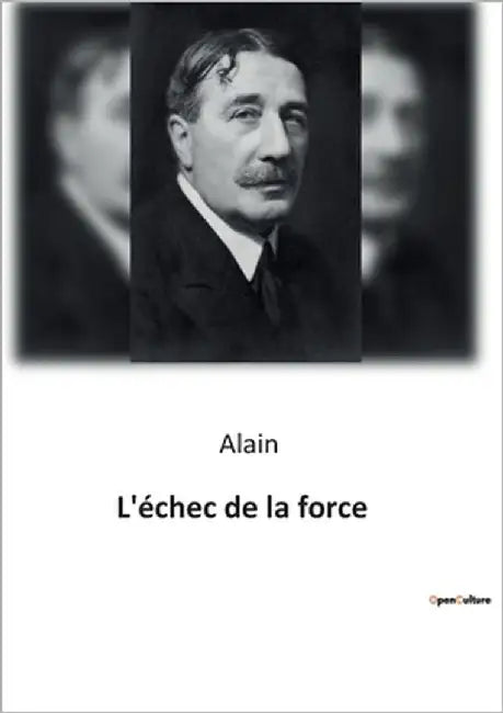 L'échec de la force by Alain