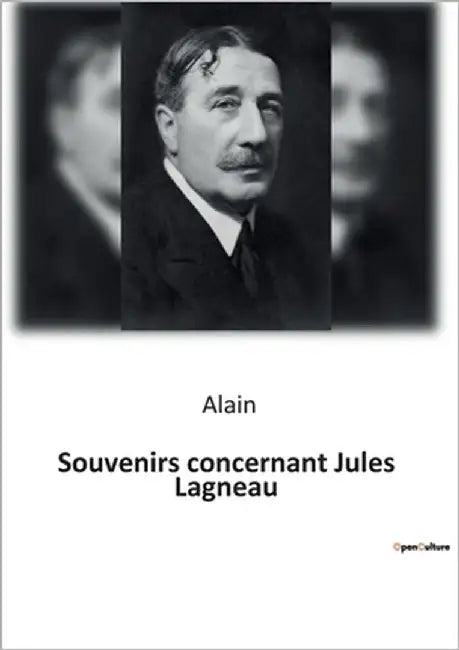 Souvenirs concernant Jules Lagneau by Alain