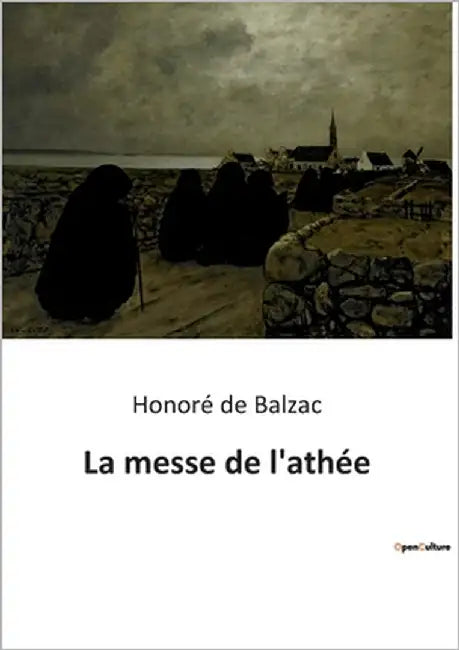 La messe de l'athée by de Balzac, Honoré
