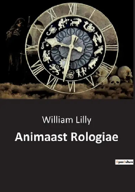 Animaast Rologiae by William Lilly