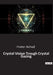 Crystal Vision Trough Crystal Gazing by Frater Achad