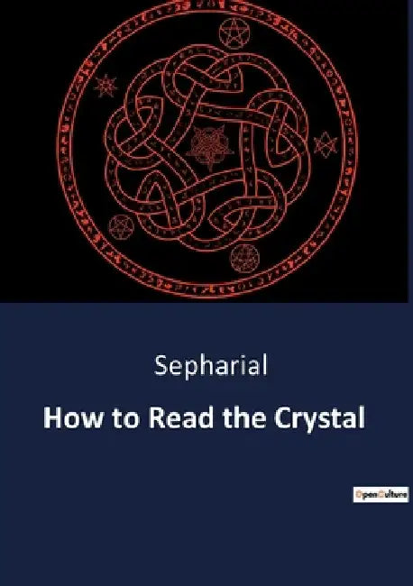 How to Read the Crystal by Sepharial