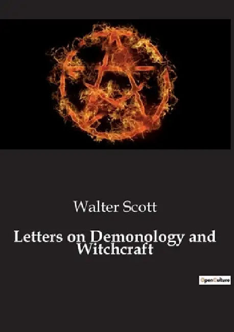 Letters on Demonology and Witchcraft by Walter Scott