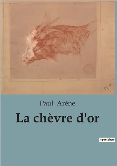 La chèvre d'or by Arène, Paul