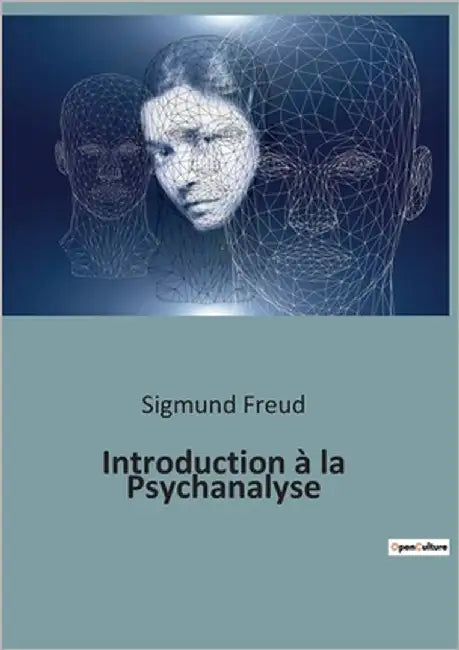 Introduction à la Psychanalyse by Freud, Sigmund